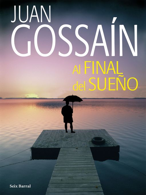 Title details for Al final del sueño by Juan Gossaín - Wait list